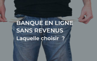 banque en ligne sans revenus